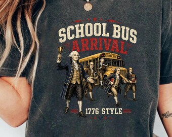 Founding Fathers School Bus T-Shirt, 1776 Style History Teacher Tee, Patriotic American Revolution Classroom Graphic, Back To School