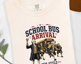 Founding Fathers School Bus T-Shirt, 1776 Style History Teacher Tee, Patriotic American Revolution Classroom Graphic, Back To School