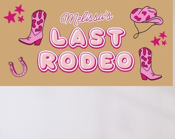 Last Rodeo Banner Mockup | Editable Canva Sign (Digital Download)
