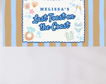Bachelorette Banner Mockup | Last Toast On The Coast | Editable Canva Sign (Digital Download)