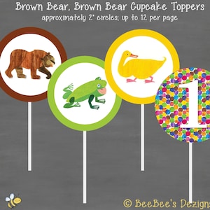 INSTANT DOWNLOAD Brown Bear, Brown Bear Birthday Cupcake Toppers--Custom Printable
