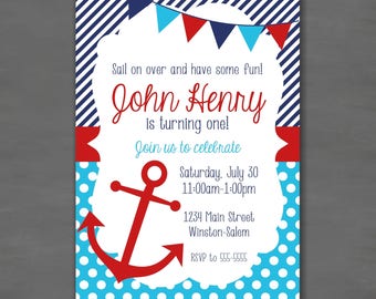 May include: A blue and red nautical themed birthday invitation with a red anchor and white polka dots on a blue background. The invitation says "Sail on over and have some fun! John Henry is turning one! Join us to celebrate Saturday, July 30 11:00am-1:00pm 1234 Main Street Winston-Salem RSVP to 555-5555"