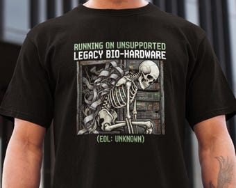 Legacy bio-hardware EOL onbekend shirt of hoodie • Ethisch hackercadeau • Cybersecurity Pro-kleding • Datacenter Sysadmin Humor
