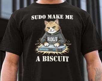 Sudo Make Me A Biscuit Cat-shirt met capuchon | Grappig IT-cadeau | T-shirt met humor voor programmeur | SysAdmin-kleding voor netwerkingenieurs | Top technisch codeerapparaat