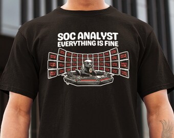 SOC Analyst Everything is Fine Honey Badger Shirt Hoodie | Funny Cybersecurity Gift | Infosec Analyst Apparel | Software Engineer Programmer