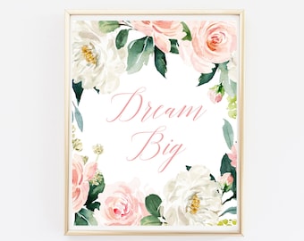 Blush Dream Big Boho Printable Wall Art, Floral Dream Big Nursery Art Print, Floral Wreath Girls Room Art, Pink, Girl Decor Download 614-A