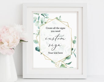 Eucalyptus Geometric Editable Custom Wedding Sign, Foliage Unlimited Signs, Printable Wedding Shower Decor, Template, Instant Download 533-A