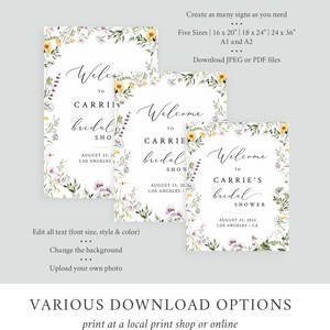 May include: Three printable signs with floral borders and the text "Welcome to Carrie's bridal shower" with the date and location. The signs are available in five sizes, including 16 x 20 inches, 18 x 24 inches, and 24 x 36 inches. The signs can be downloaded as JPEG or PDF files.