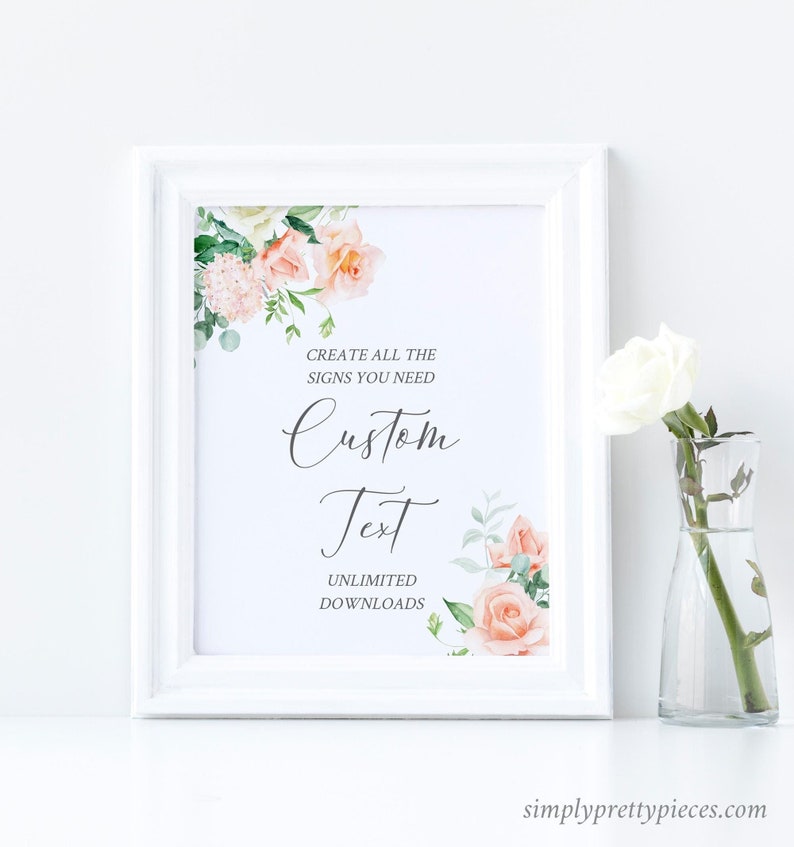 Peach rose custom sign template for weddings, bridal showers and other events. Create all the signs you need.