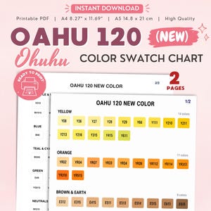 May include: A printable PDF colour swatch chart titled OAHU 120 NEW COLOUR, featuring two pages of organised colour codes for markers. The chart includes categories like yellow, orange, and brown, with specific codes like Y08, Y26, and E312.