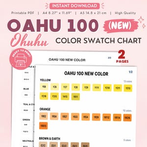 May include: A printable PDF color swatch chart titled OAHU 100 NEW COLOR OHUHU. The document includes two pages with color samples categorized by hue, such as yellow, orange, and brown, with labels like A4 8.27 inches by 11.69 inches.