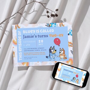 May include: A birthday party invitation with the text "Bluey is Called Jamie's turns Two-ey." The invitation has a light blue background with cartoon characters and a red balloon. A smartphone displays the same invitation.