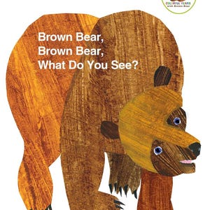 Brown Bear What Do You See Children's Book by Bill Martin Jr. Eric Carle