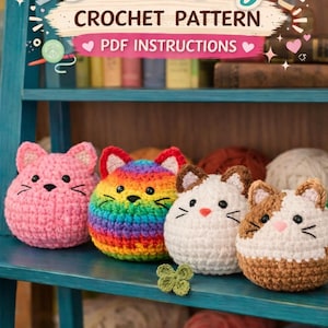 May include: A shelf displays four crocheted cat heads in pink, rainbow, white, and brown. The shelf also holds yarn balls and a green crocheted clover. The text "Cute Kitty Crochet Pattern" and "PDF Instructions" are visible.