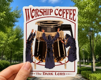 Worship Coffee Sticker – The Dark Lord Waterproof Vinyl Decal