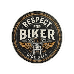 May include: Round sticker with a motorcycle graphic and the text "Respect for Biker Ride Safe". The design features a motorcycle helmet, wings, and the year "1903" in a vintage style. The sticker has a black, gold, and white color scheme.