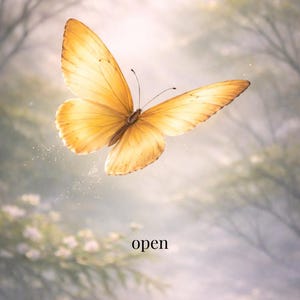 May include: A golden butterfly with open wings, set against a soft, blurred background of trees and foliage. The word "open" is written in a simple font at the bottom of the image. The butterfly's wings are detailed with delicate patterns.