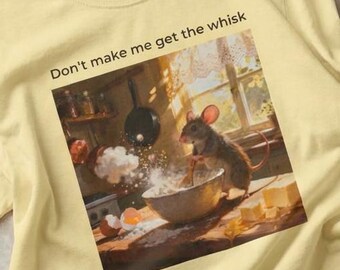 Lass mich nicht die Schneebesen bekommen Lustige Bäcker Shirts - Backen Maus Humor Tee - Geschenk für Bäcker - Gebäck Liebhaber Shirt - Lustiges Backen Geschenk