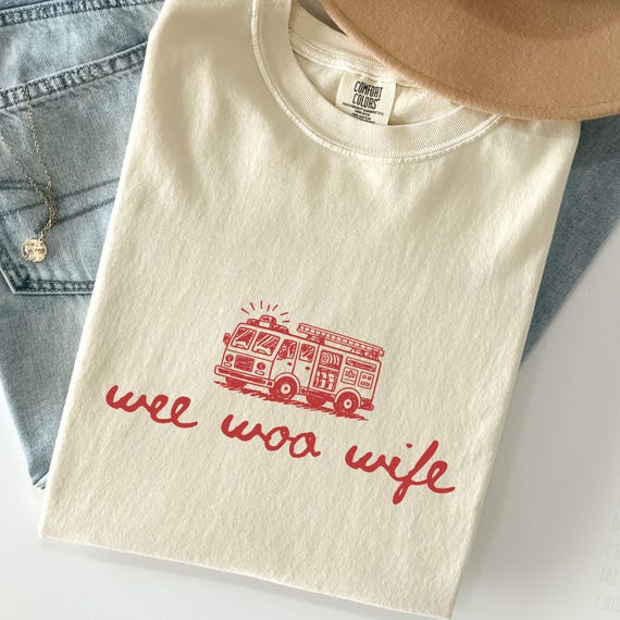 Wee Woo Wife Png | Fire Wife Shirt Design | Funny Firefighter Wife Png | Fireman Spouse Sublimation | First Responder Wife Graphic