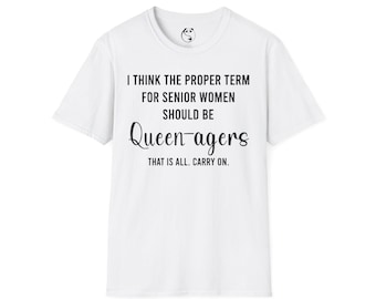 Camiseta con la frase "Queen-agers" / Camiseta divertida con tipografía para mujeres mayores, eslogan "continúa"