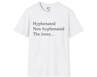 Con guion Sin guion La ironía Camiseta / Tipografía, juego de palabras