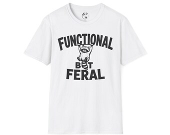 Camiseta funcional pero salvaje / Divertida ilustración de mapache