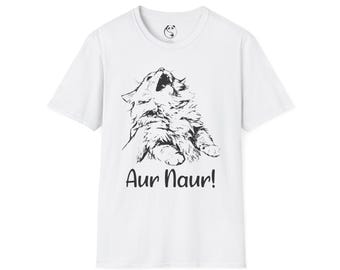 Camiseta de gato aullando / Dibujo a mano de un gato con texto "¡Aur Naur!"