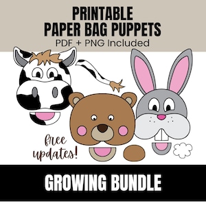 May include: Printable paper bag puppets featuring a cow, bear, and rabbit. The cow is black and white, the bear is brown, and the rabbit is gray with pink ears. Text includes "Printable Paper Bag Puppets" and "Growing Bundle".