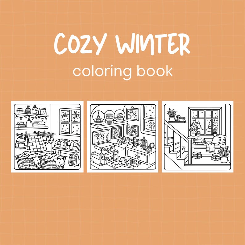 Pu&ograve; includere: Un libro da colorare intitolato COZY WINTER coloring book con tre illustrazioni in bianco e nero su uno sfondo a griglia arancione. Le immagini mostrano una lavanderia, una stanza a tema viaggio con palle di neve e una scala interna.