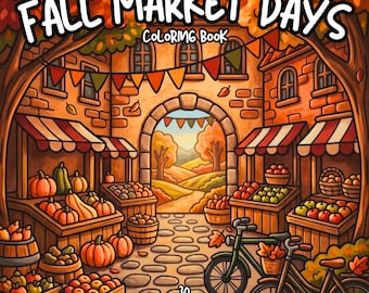 Fall market coloring book farmers market coloring cozy autumn coloring adult coloring pages nostalgic coloring relaxing detailed coloring