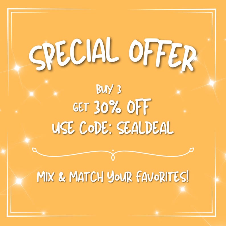 May include: A square graphic with a solid orange background and white border. The text reads: SPECIAL OFFER, BUY 3, GET 30% OFF, USE CODE: SEALDEAL, MIX & MATCH YOUR FAVORITES! The design features white starburst accents throughout the background.