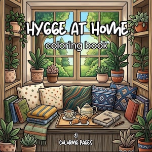 May include: A coloring book titled HYGGE AT HOME with 21 coloring pages. The cover features a window view with potted plants on shelves, patterned pillows, a tray with a teapot, a cup, a muffin, a croissant, a journal, and books.