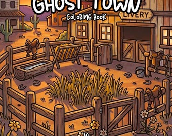 Cozy ghost town coloring book old west coloring relaxing detailed coloring abandoned town coloring pages relaxing rustic coloring