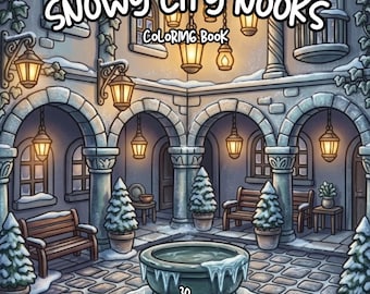 Winter coloring book, Snowy city nooks coloring, adult coloring printable, relaxing coloring, Architecture coloring, winter city coloring