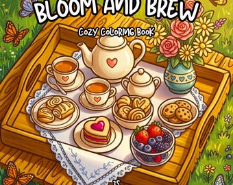 Floral tea coloring book, cottagecore coloring pages, relaxing adult coloring, cozy tea time scenes, floral garden dessert coloring book