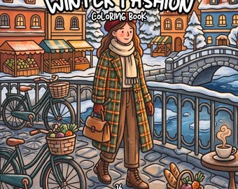 Winter fashion coloring, cozy winter coloring, winter outfits coloring pages, adult coloring book, relaxing detailed coloring