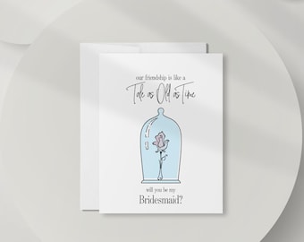 Bridesmaid Proposal Card, Friendship Is A Tale As Old As Time Beauty And The BeastCard, Fairytale Will You Be My Bridesmaid Card, DT2687