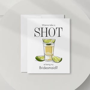 Funny Tequila Bridesmaid Proposal Card: Wanna Take A Shot Be My Bridesmaid DT3569