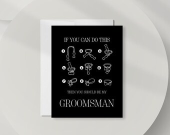 Funny Groomsman Proposal Card, If You Can Tie A Bow Tie Groomsman Proposal Card, Black Will You Be My Best Man Card, DT3508