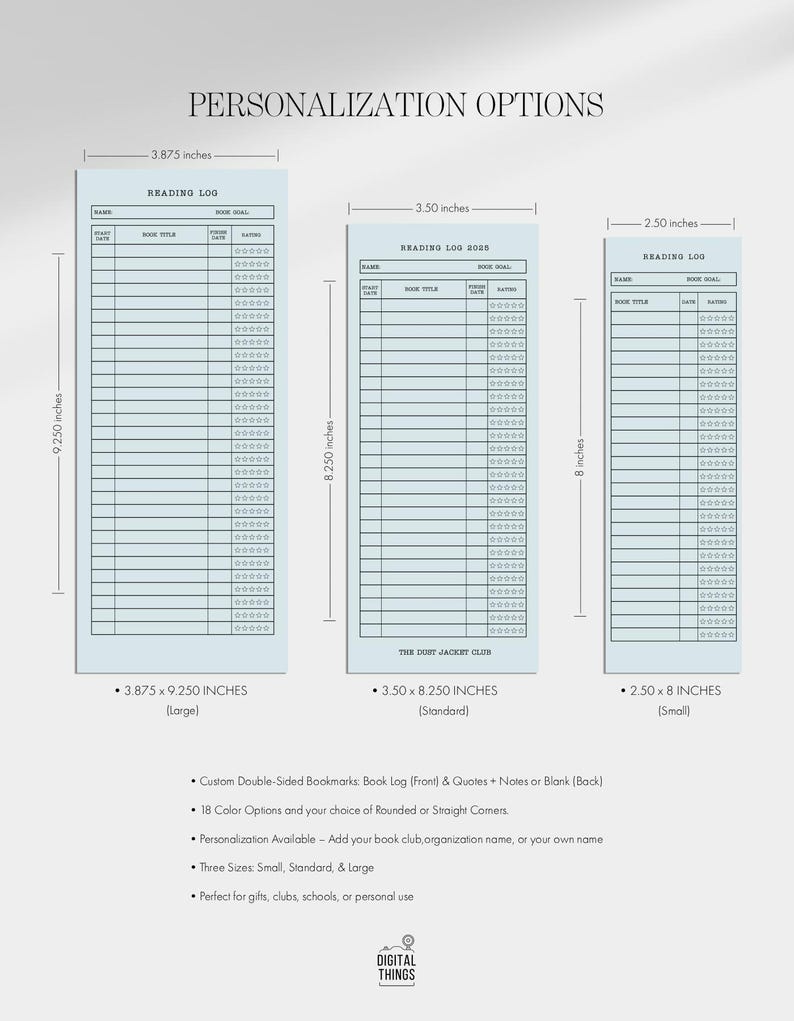 May include: Three light blue reading log bookmarks in different sizes: 3.875 x 9.25 inches, 3.50 x 8.25 inches, and 2.50 x 8 inches. Each bookmark has a reading log layout with spaces for name, book title, and rating. Text at the top says "Personalization Options".