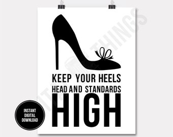 Inspirational Art Heels Head Standards High Typography Wall Art Printable Print Digital Instant Download for Art or Iron On Transfer DT1355