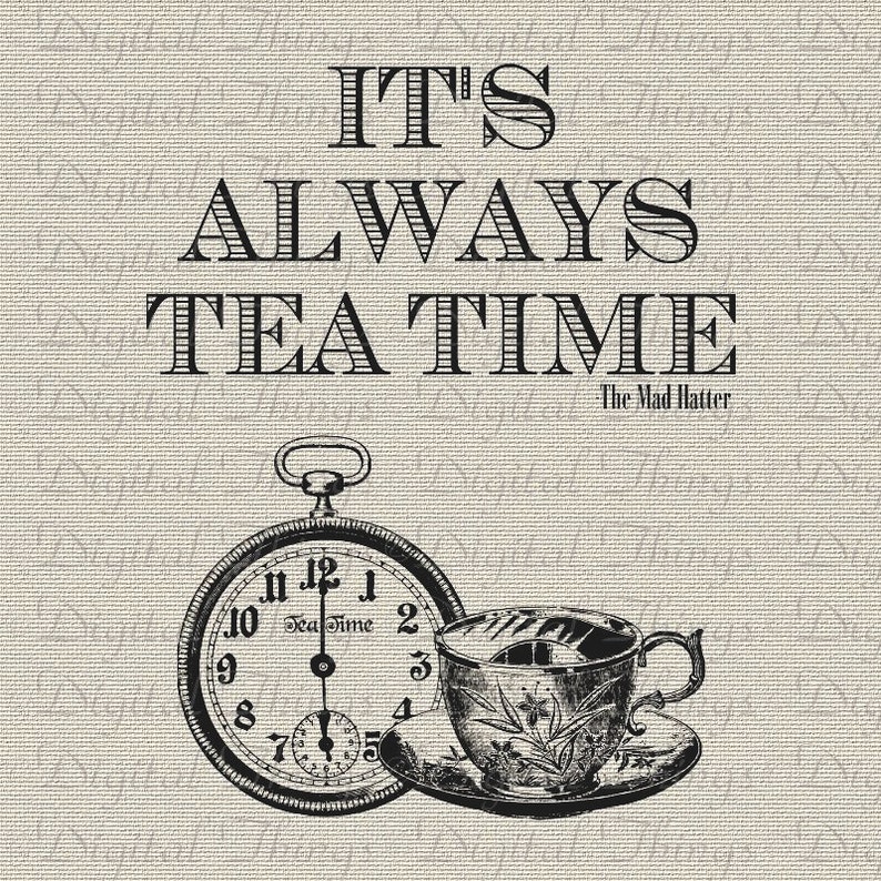 Alice in Wonderland Mad Hatter Quote Tea Time Printable Print Etsy