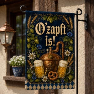 May include: A rectangular garden flag with a dark blue background featuring the text O'zapft is! in gold lettering. The design includes a copper brewing vessel, two glass beer mugs, a pretzel, hops, wheat stalks, and edelweiss flowers.