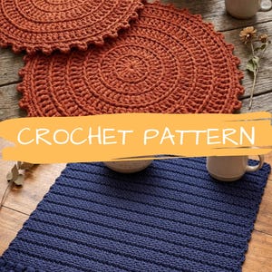 May include: The image displays a selection of handmade crochet items. Two rust-coloured, circular placemats with a spiral design are visible, alongside a rectangular navy blue placemat. The text "CROCHET PATTERN" is overlaid on the image.