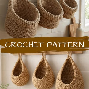 May include: Crochet pattern featuring several beige hanging baskets. The baskets are made of thick yarn and have a textured appearance. The image includes both large and small baskets, all suspended from hooks. The text "CROCHET PATTERN" is displayed across the image.