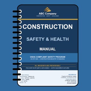May include: A blue manual titled "Construction Safety & Health Manual" with the ABC Company logo. The manual includes OSHA compliant safety program information and the statement "All incidents are preventable."