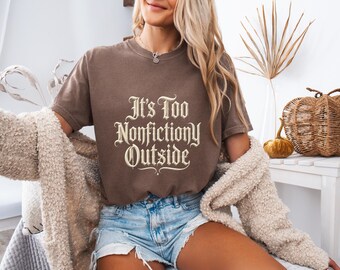 Det är för facklitterärt utanför-tröja, sarkastisk bokmal-tröja, fiktion över verklighet-topp, rolig grafisk t-shirt, present till introverta läsare