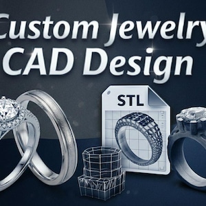 May include: Image featuring custom jewelry CAD design. Two silver rings, one with a diamond halo, and a plain band. A digital file labeled "STL" shows a ring design. A wireframe model and a detailed ring design are also displayed.