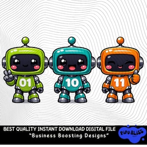 May include: Three cartoon robots in green, teal, and orange with black screens and happy faces. Each robot has a number on its chest: 01, 10, and 11. The robots are set against a white background with a wavy black line pattern. Text at the bottom reads "BEST QUALITY INSTANT DOWNLOAD DIGITAL FILE" and "Business Boosting Designs".