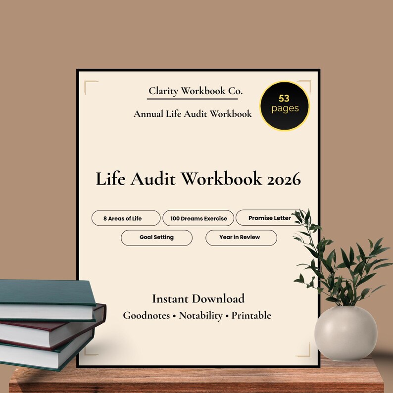 May include: A Life Audit Workbook 2026 with the text "Clarity Workbook Co." and "Annual Life Audit Workbook." The workbook has 53 pages and includes sections for 8 Areas of Life, Goal Setting, and Year in Review. It is an instant download.